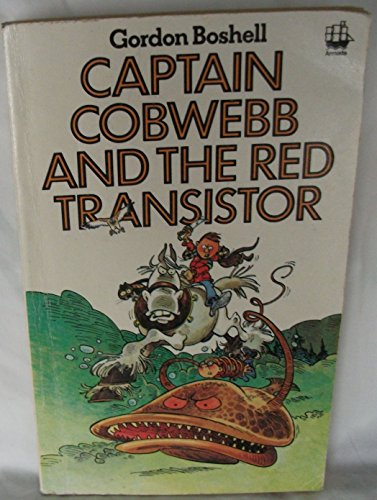 Stock image for Captain Cobwebb and the Red Transistor for sale by Better World Books