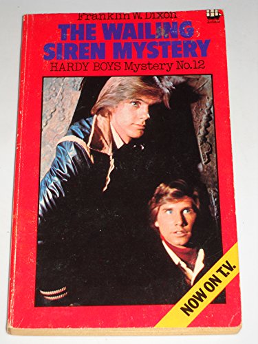 Imagen de archivo de The Wailing Siren Mystery - Hardy Boys Mystery No.12 a la venta por WorldofBooks