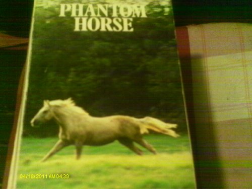 Stock image for Phantom Horse (An Armada pony book) for sale by AwesomeBooks