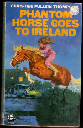 Imagen de archivo de Phantom Horse Goes to Ireland (An Armada pony book) a la venta por WorldofBooks