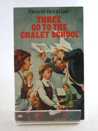 Imagen de archivo de Three Go to the Chalet School a la venta por Ergodebooks