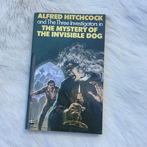 Stock image for Alfred Hitchcock and the Three Investigators in the Mystery of the Invisible Dog for sale by Better World Books Ltd