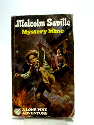 Imagen de archivo de Mystery Mine (Lone Pine adventures/Armada S.) a la venta por Reuseabook