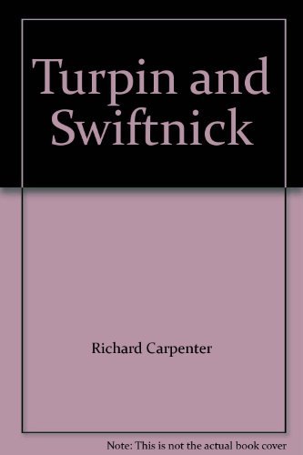 Stock image for Turpin and Swiftnick for sale by WorldofBooks