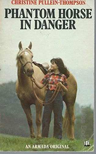 Imagen de archivo de Phantom Horse in Danger a la venta por WorldofBooks