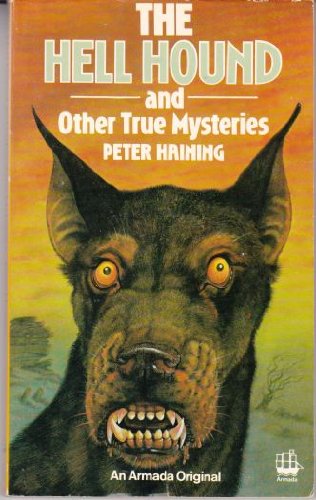 Stock image for The Hell Hound : And Other True Mysteries for sale by Wally's Books