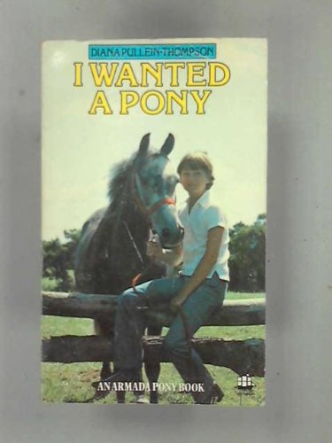 9780006917557: I wanted a pony (An Armada pony book)