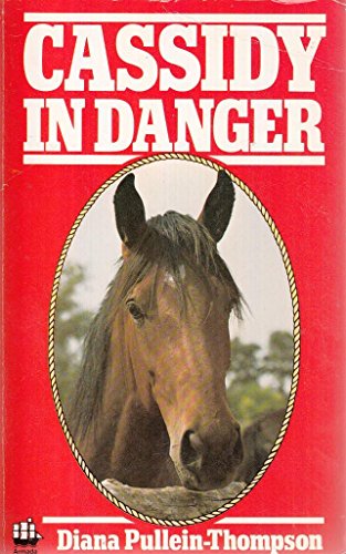 Stock image for Cassidy in Danger for sale by WorldofBooks