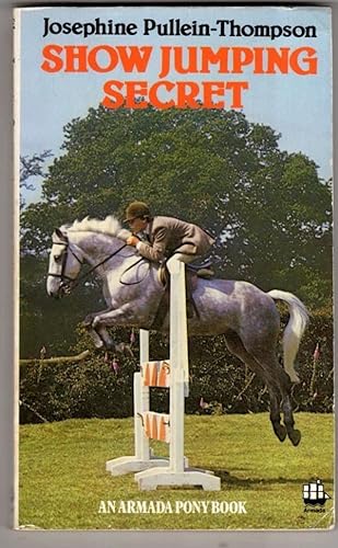 9780006918875: Show Jumping Secret (Pony Books)