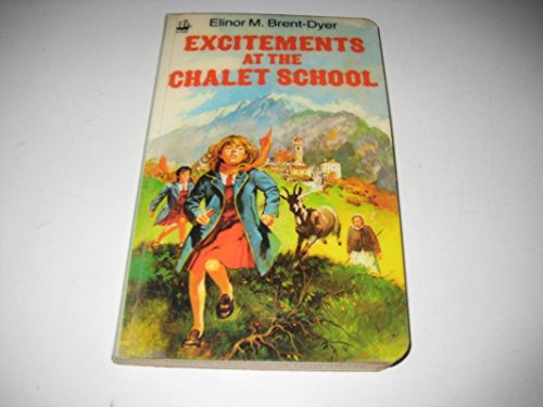 Imagen de archivo de Excitements at the Chalet School a la venta por WorldofBooks