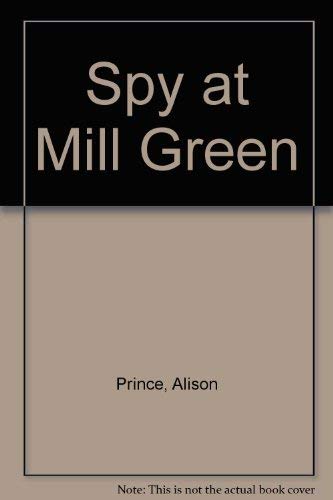 Beispielbild fr Spy at Mill Green zum Verkauf von WorldofBooks