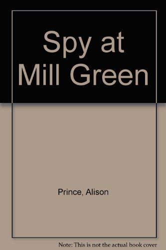 Imagen de archivo de Spy at Mill Green a la venta por WorldofBooks