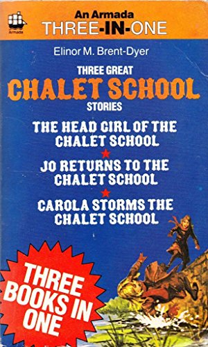 Chalet School 3-in-1 (9780006920748) by Brent-Dyer, Elinor M.