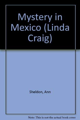 Imagen de archivo de Mystery in Mexico (Linda Craig) a la venta por Goldstone Books