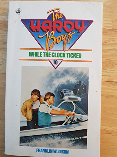 9780006922018: While the Clock Ticked (Hardy Boys)