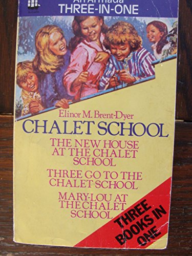 Imagen de archivo de Three Great Chalet School Stories: "New House at the Chalet School", "Three Go to the Chalet School", "Mary-Lou at the Chalet School" a la venta por MusicMagpie