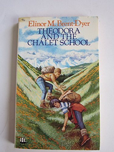 Beispielbild fr Theodora and the Chalet School zum Verkauf von Half Price Books Inc.