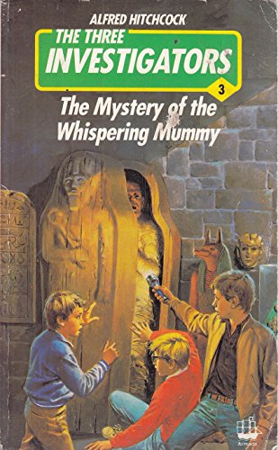 Stock image for The Mystery Of The Whispering Mummy - Three Investigators Mystery - No.3 for sale by WorldofBooks