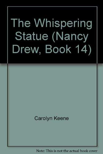 Stock image for The Whispering Statue (Nancy Drew Mystery Case 14) (Nancy Drew Mystery S.) for sale by WorldofBooks