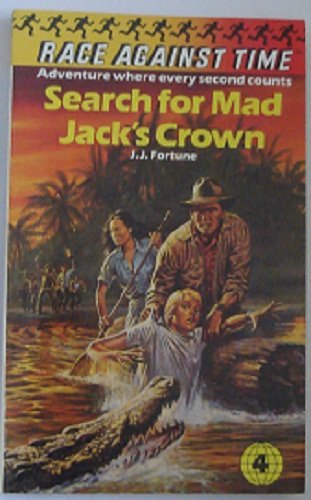 Stock image for Search for Mad Jack's Crown (Race Against Time S.) for sale by WorldofBooks
