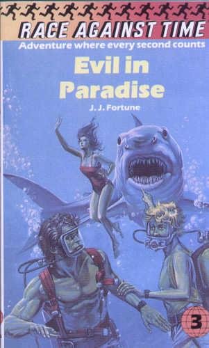 Stock image for Evil in Paradise (Race Against Time No. 3) for sale by Goldstone Books