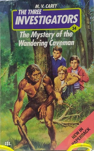 Mystery of the Wandering Caveman (The Three Investigators) - Carey, M.V.