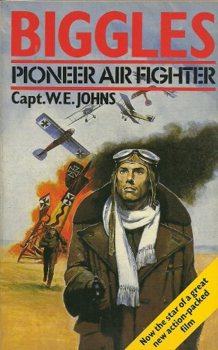 9780006926054: Biggles, Pioneer Air Fighter (Armada)