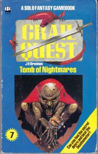 Stock image for Grail Quest: Tomb of Nightmares Bk. 7 (A Solo fantasy gamebook) for sale by Broadleigh Books