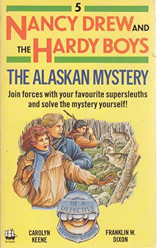 Stock image for The Alaskan Mystery (Be a Detective Mystery Stories) for sale by MusicMagpie