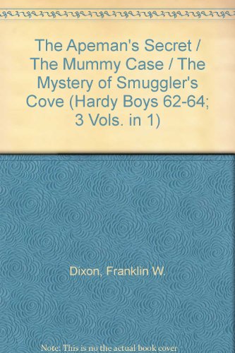 Beispielbild fr The Hardy Boys: The Apeman's Secret, The Mummy Case, The Mystery of Smugglers Cove.(An Armada Three-in-One) zum Verkauf von WorldofBooks