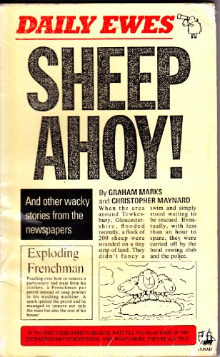 Imagen de archivo de Sheep Ahoy!: And Other Wacky Stories from the Newspapers a la venta por AwesomeBooks