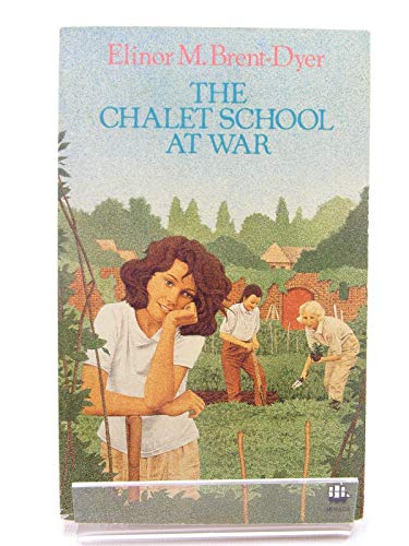 9780006929444: The Chalet School at War