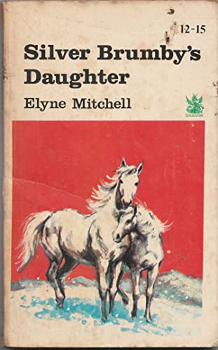 Silver Brumby's Daughter - Mitchell, Elyne