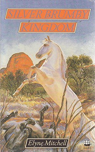 Silver Brumby Kingdom (The Silver Brumby) - Mitchell, Elyne