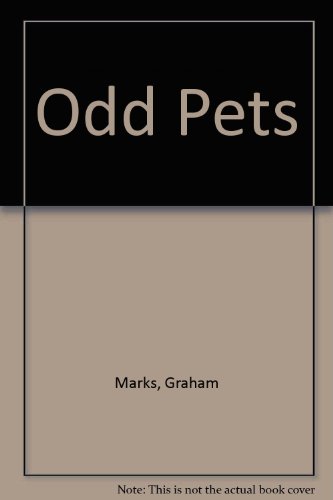 Odd Pets (9780006930150) by Marks, Graham; Maynard, Christopher