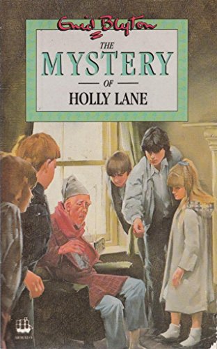 Stock image for The Mystery of Holly Lane: 11 (The 5 find-outers) for sale by WorldofBooks