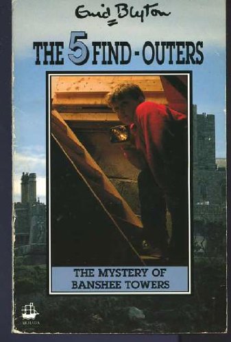 9780006932086: The Mystery of Banshee Towers (The 5 Find-outers)