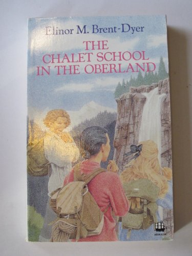 The Chalet School in Oberland (9780006933991) by Brent-Dyer, Elinor M.
