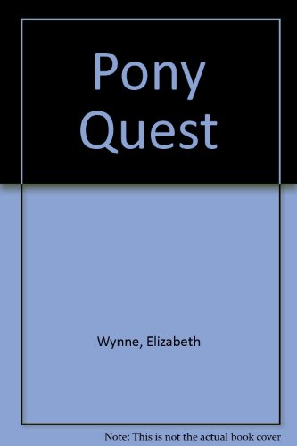 Stock image for Pony Quest for sale by Goldstone Books
