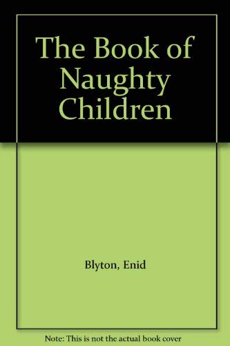 9780006934608: The Book of Naughty Children