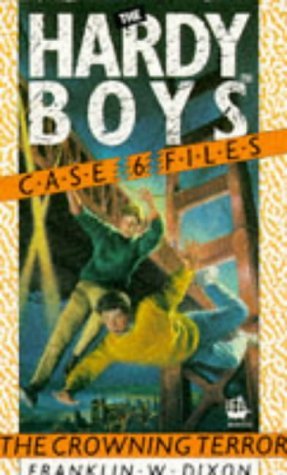 Stock image for The Crowning Terror (The Hardy Boys Casefiles # 6) for sale by Goldstone Books