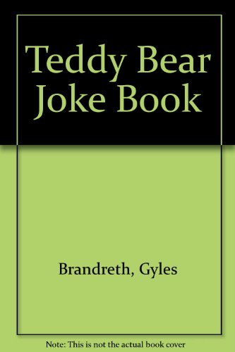 Teddy Bear Joke Book (9780006937951) by Brandreth, Gyles