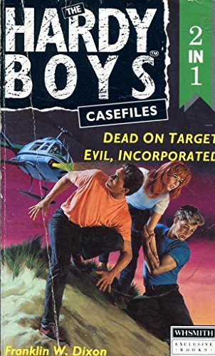 Stock image for The Hardy Boys Casefiles 2in1: Dead on Target & Evil Incorporated for sale by AwesomeBooks