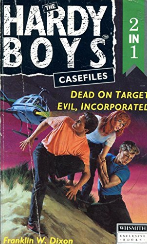 Stock image for The Hardy Boys Casefiles 2in1: Dead on Target & Evil Incorporated for sale by WorldofBooks