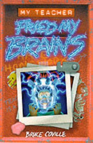 Beispielbild fr My Teacher Fried My Brains (Alien Teacher) zum Verkauf von AwesomeBooks