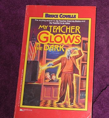 Stock image for My Teacher Glows in the Dark: 3 (Alien Teacher S.) for sale by WorldofBooks