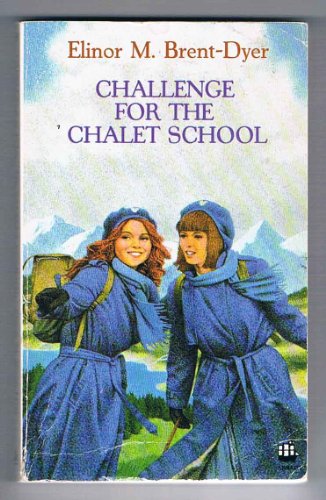 9780006941071: Challenge for the Chalet School: 59