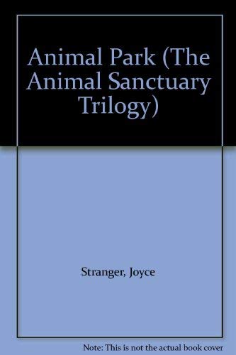 Stock image for Animal Park (Animal Sanctuary Trilogy) for sale by Goldstone Books