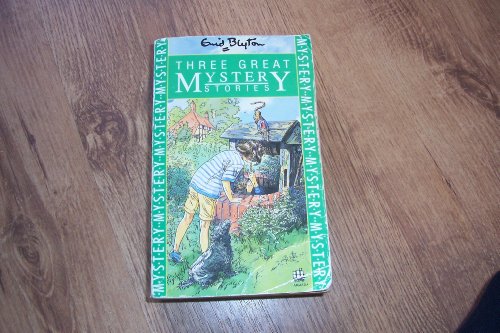 Stock image for Three Great Mystery Stories: The Rockingdown Mystery, The Rilloby Fair Mystery, The Ring O'Bells Mys for sale by WorldofBooks