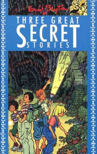 Three Great Secret Stories: The Secret Island / The Secret of Spiggy Holes / The Secret Mountain (Three-in-ones) (9780006943440) by Blyton, Enid
